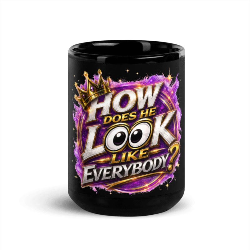 How Does He Look Like Everybody? Coffee Mug